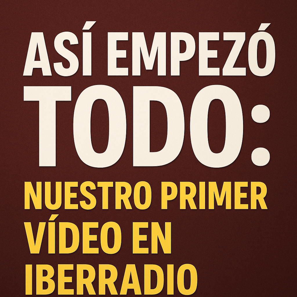 Miniatura del primer vídeo de Riojanos por la Radio en IberRadio, remasterizado